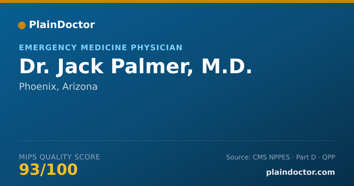 Shareable card for Jack Palmer, M.D. - Emergency Medicine Physician, Phoenix, AZ