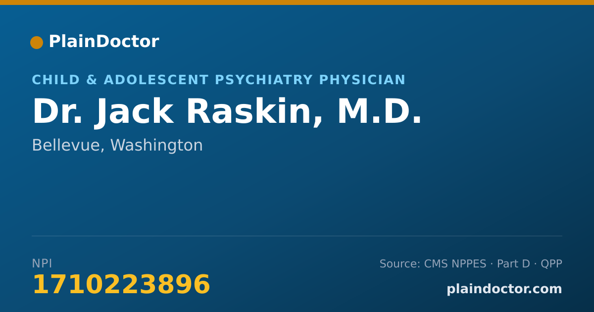 Shareable card for Jack Raskin, M.D. - Child & Adolescent Psychiatry Physician, Bellevue, WA