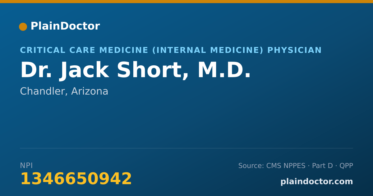 Shareable card for Jack Short, M.D. - Critical Care Medicine (Internal Medicine) Physician, Chandler, AZ