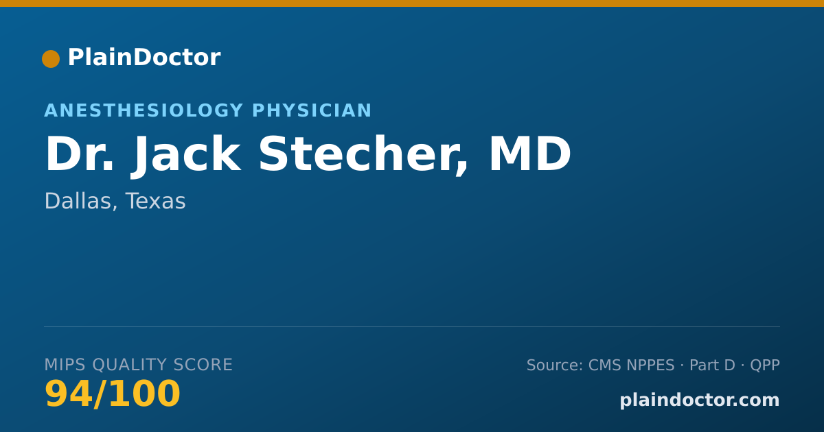 Shareable card for Jack Stecher, MD - Anesthesiology Physician, Dallas, TX