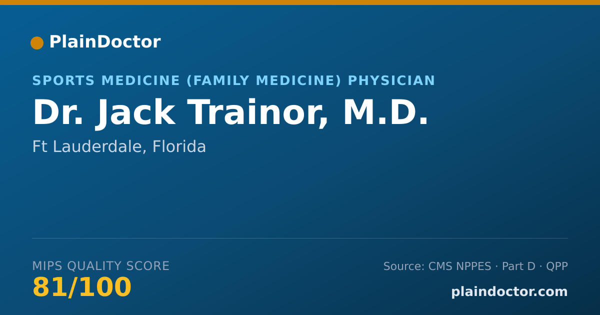 Shareable card for Jack Trainor, M.D. - Sports Medicine (Family Medicine) Physician, Ft Lauderdale, FL