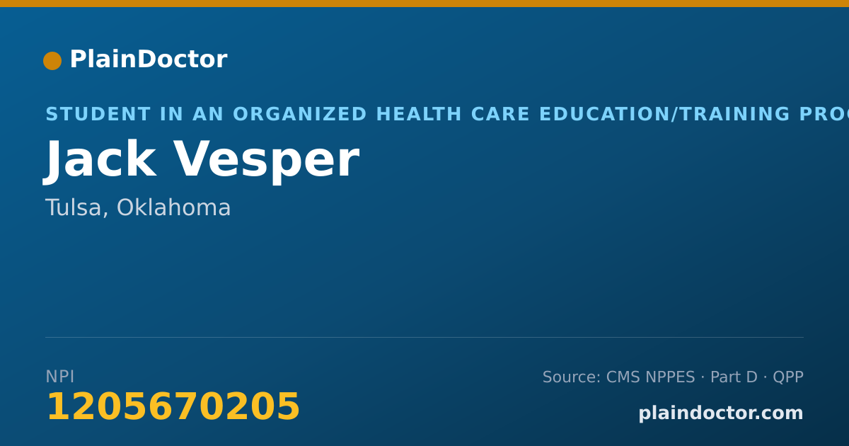 Shareable card for Jack Vesper - Student in an Organized Health Care Education/Training Program, Tulsa, OK