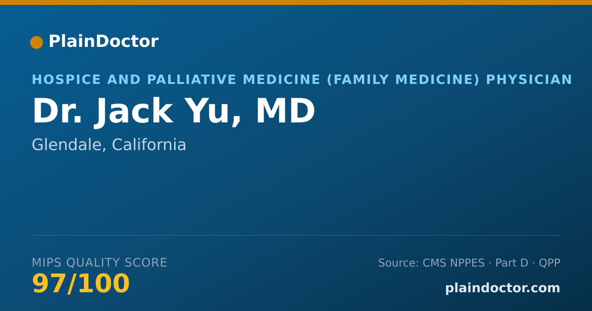 Shareable card for Jack Yu, MD - Hospice and Palliative Medicine (Family Medicine) Physician, Glendale, CA