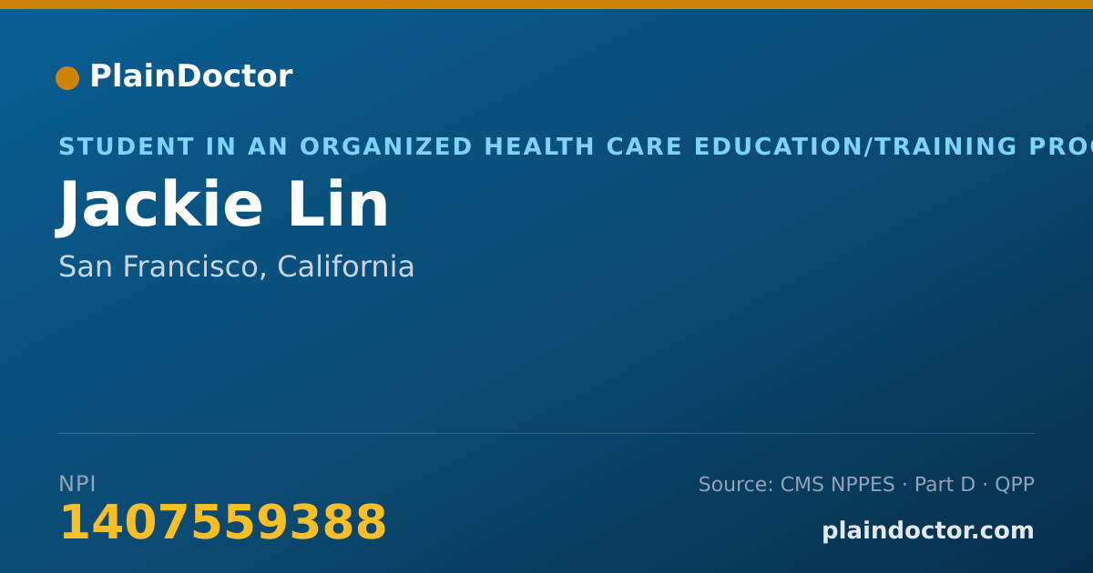 Shareable card for Jackie Lin - Student in an Organized Health Care Education/Training Program, San Francisco, CA