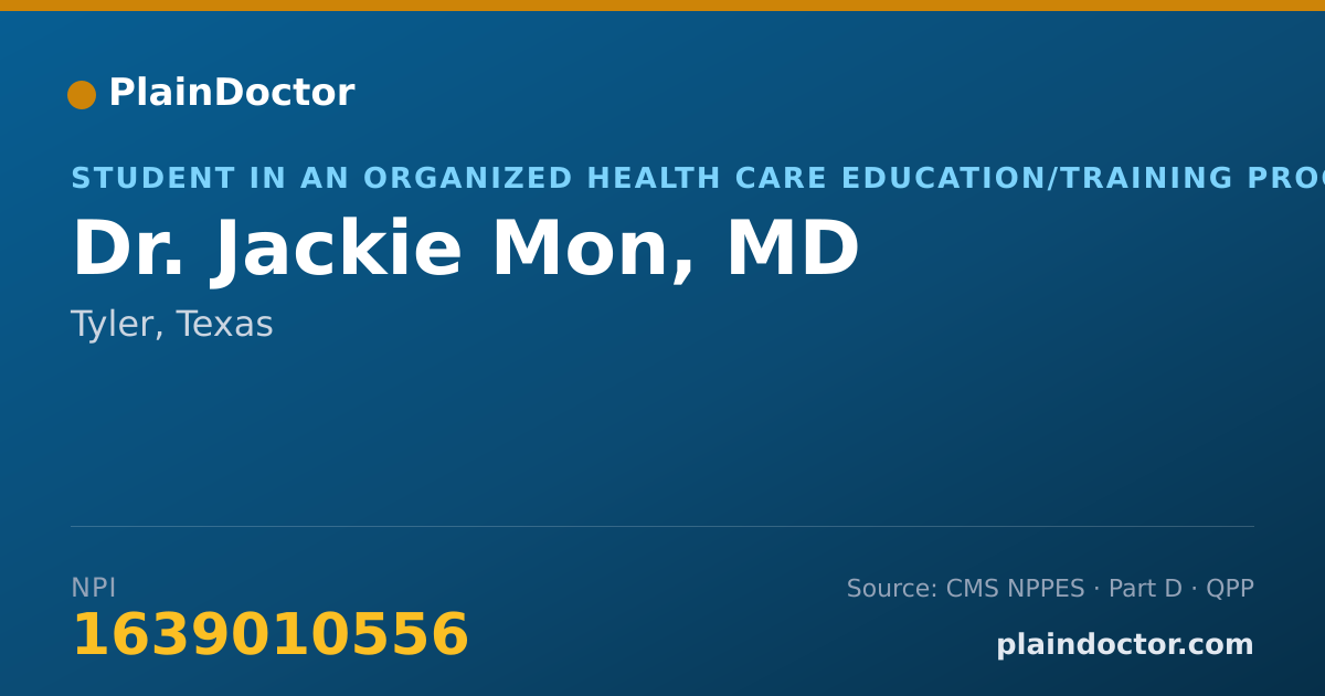 Shareable card for Jackie Mon, MD - Student in an Organized Health Care Education/Training Program, Tyler, TX