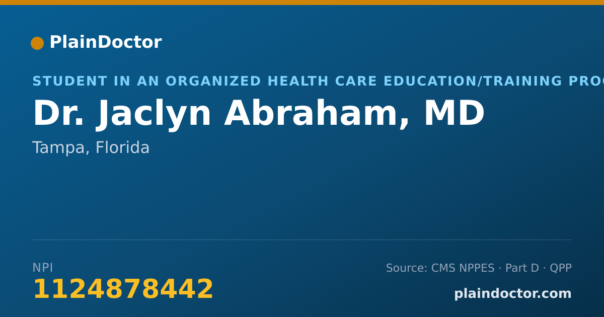 Shareable card for Jaclyn Abraham, MD - Student in an Organized Health Care Education/Training Program, Tampa, FL