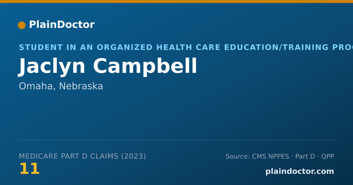 Shareable card for Jaclyn Campbell - Student in an Organized Health Care Education/Training Program, Omaha, NE