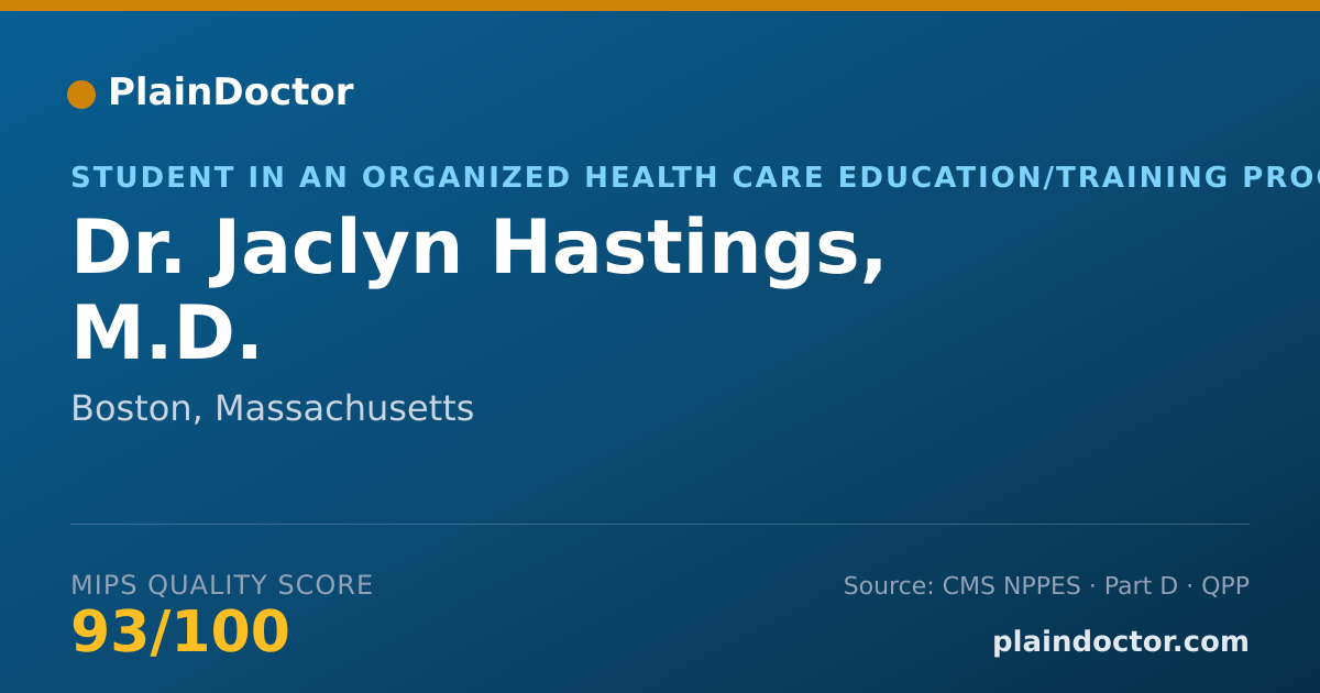 Shareable card for Jaclyn Hastings, M.D. - Student in an Organized Health Care Education/Training Program, Boston, MA
