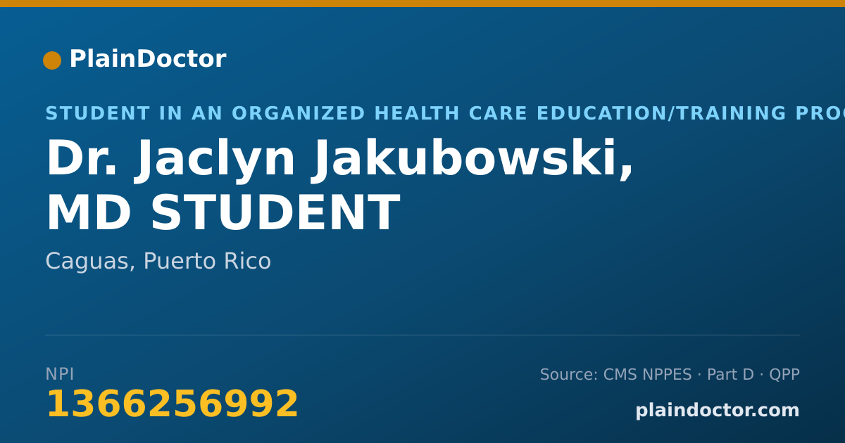Shareable card for Jaclyn Jakubowski, MD STUDENT - Student in an Organized Health Care Education/Training Program, Caguas, PR