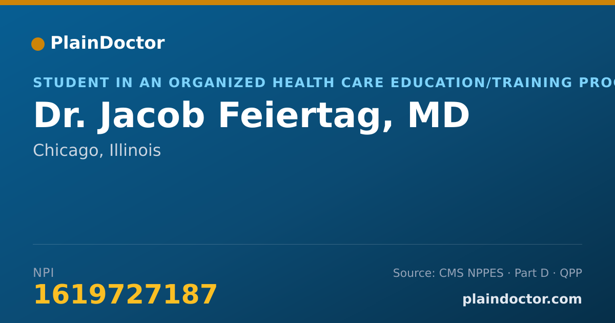Shareable card for Jacob Feiertag, MD - Student in an Organized Health Care Education/Training Program, Chicago, IL