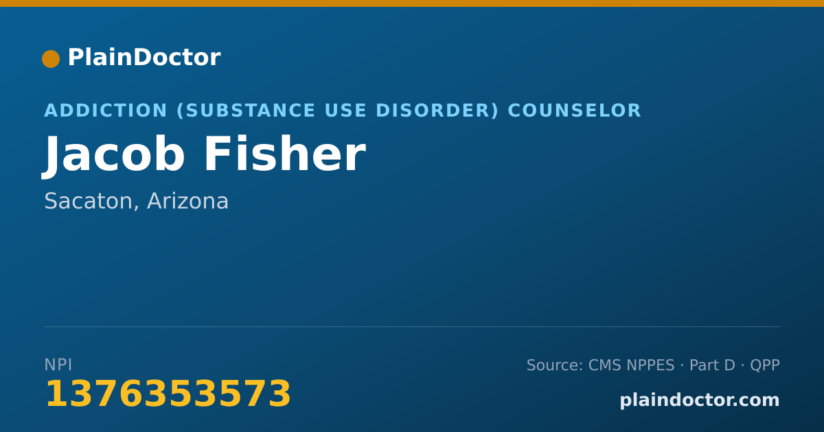 Shareable card for Jacob Fisher - Addiction (Substance Use Disorder) Counselor, Sacaton, AZ