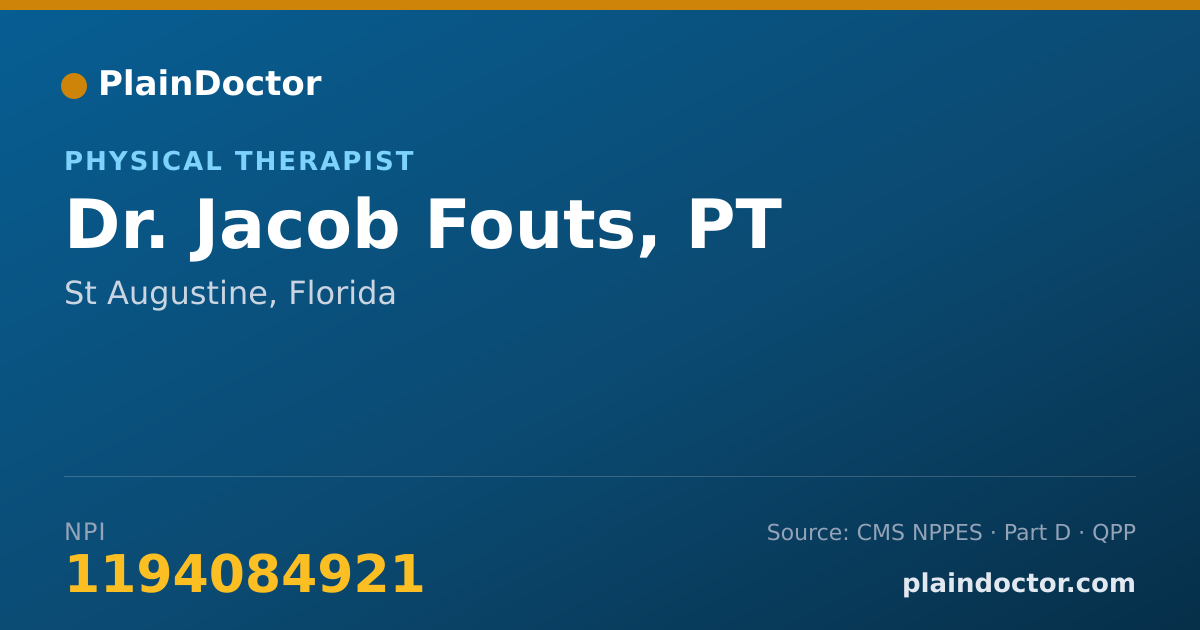 Shareable card for Jacob Fouts, PT - Physical Therapist, St Augustine, FL