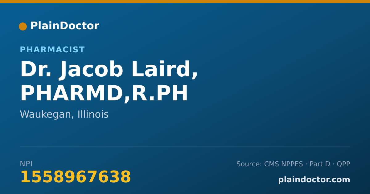 Shareable card for Jacob Laird, PHARMD,R.PH - Pharmacist, Waukegan, IL