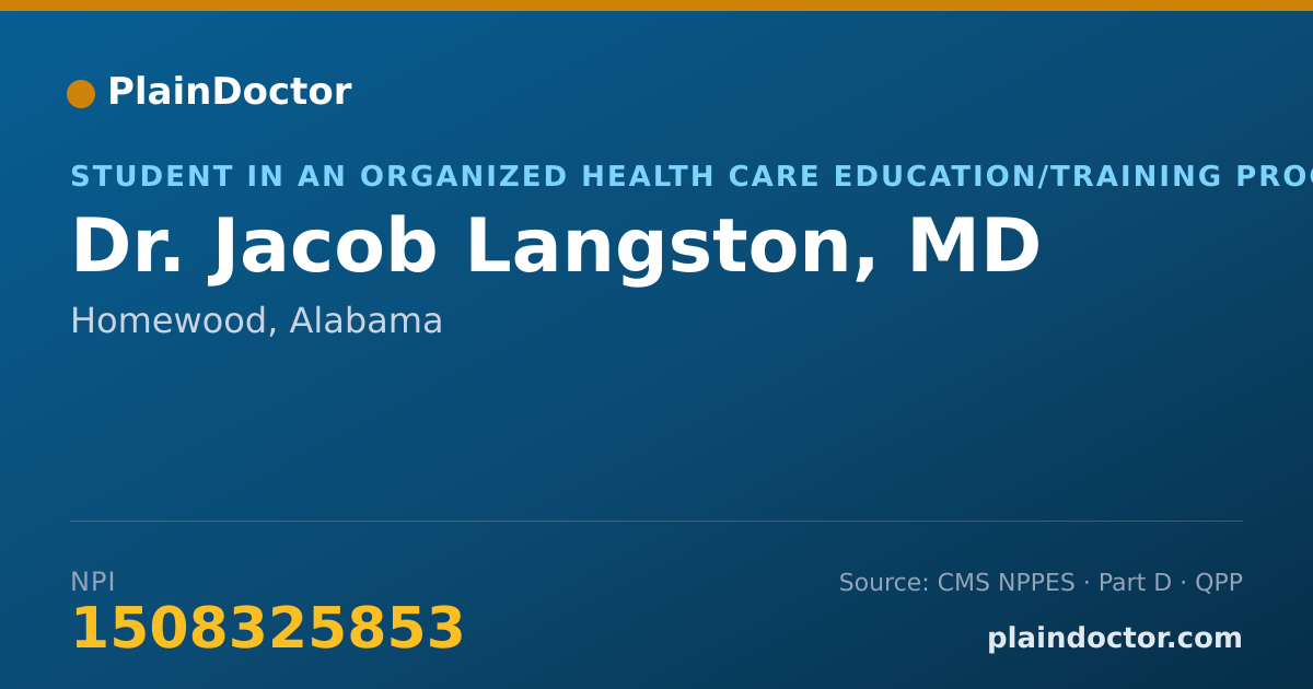 Shareable card for Jacob Langston, MD - Student in an Organized Health Care Education/Training Program, Homewood, AL