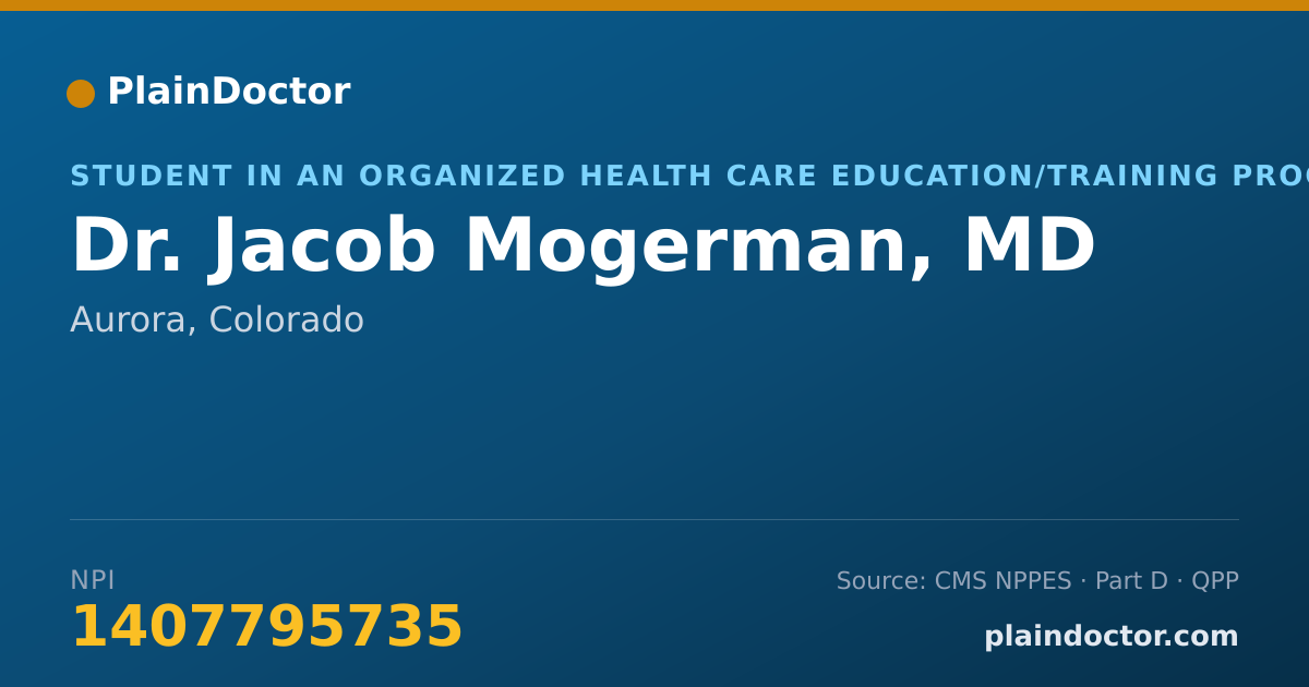 Shareable card for Jacob Mogerman, MD - Student in an Organized Health Care Education/Training Program, Aurora, CO