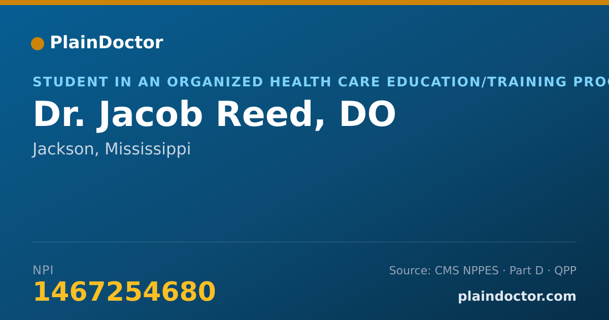 Shareable card for Jacob Reed, DO - Student in an Organized Health Care Education/Training Program, Jackson, MS