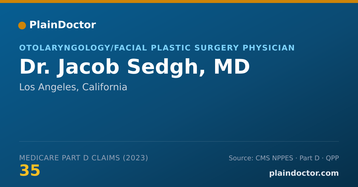 Shareable card for Jacob Sedgh, MD - Otolaryngology/Facial Plastic Surgery Physician, Los Angeles, CA