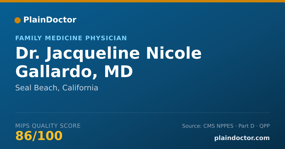 Shareable card for Jacqueline Nicole Gallardo, MD - Family Medicine Physician, Seal Beach, CA