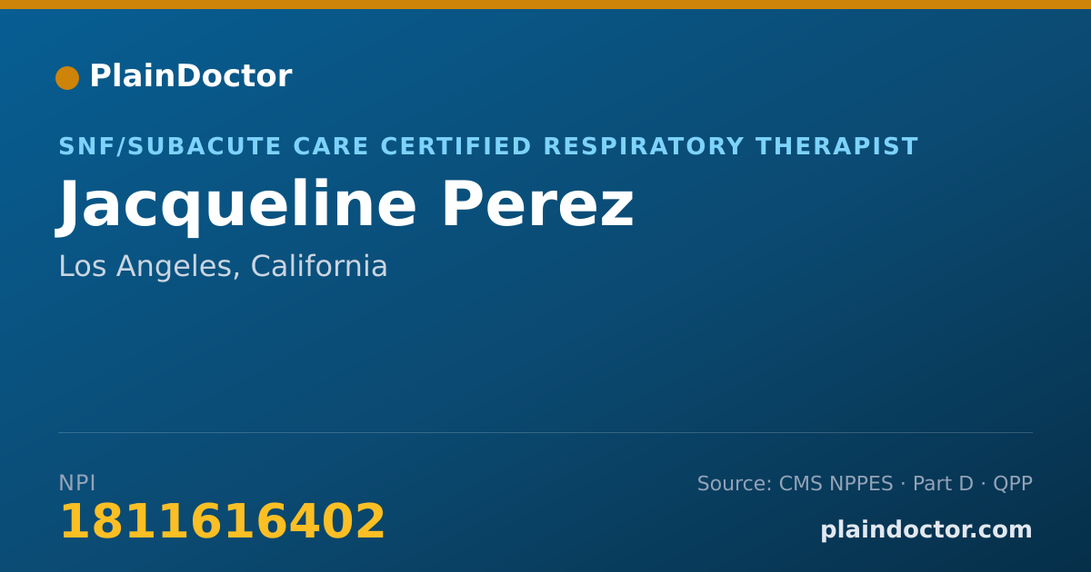 Shareable card for Jacqueline Perez - SNF/Subacute Care Certified Respiratory Therapist, Los Angeles, CA