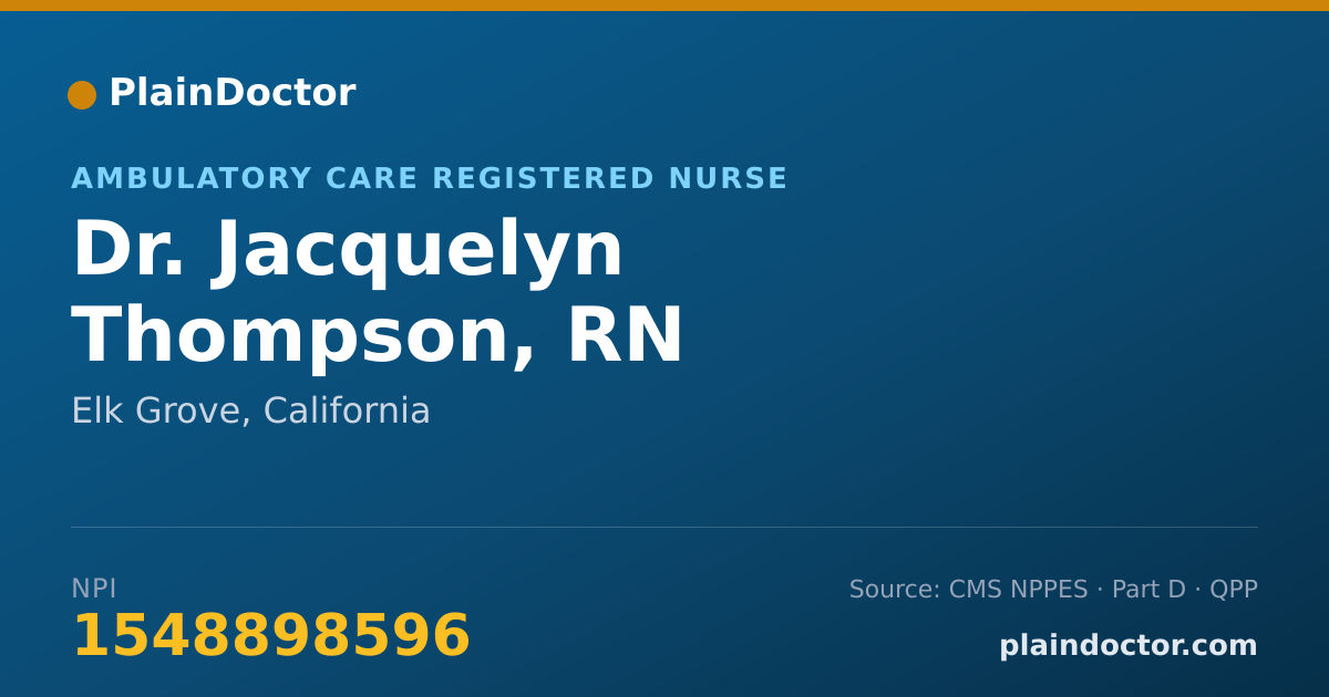 Shareable card for Jacquelyn Thompson, RN - Ambulatory Care Registered Nurse, Elk Grove, CA