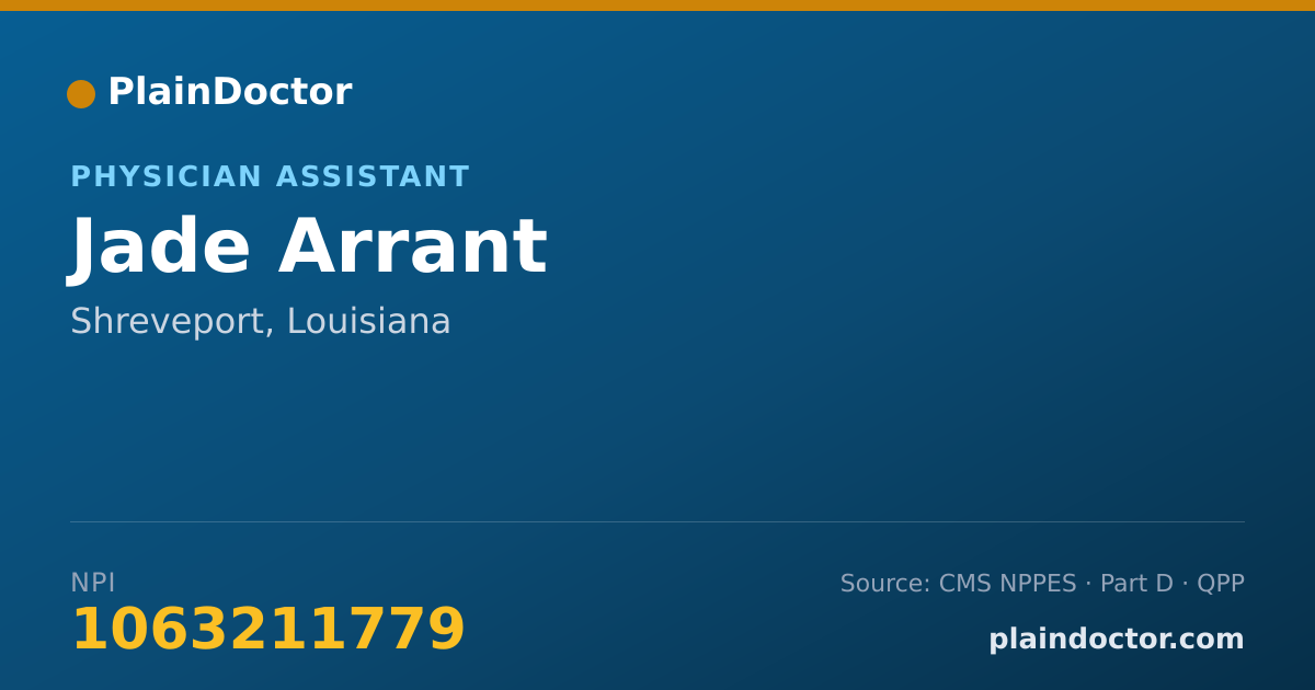 Shareable card for Jade Arrant - Physician Assistant, Shreveport, LA