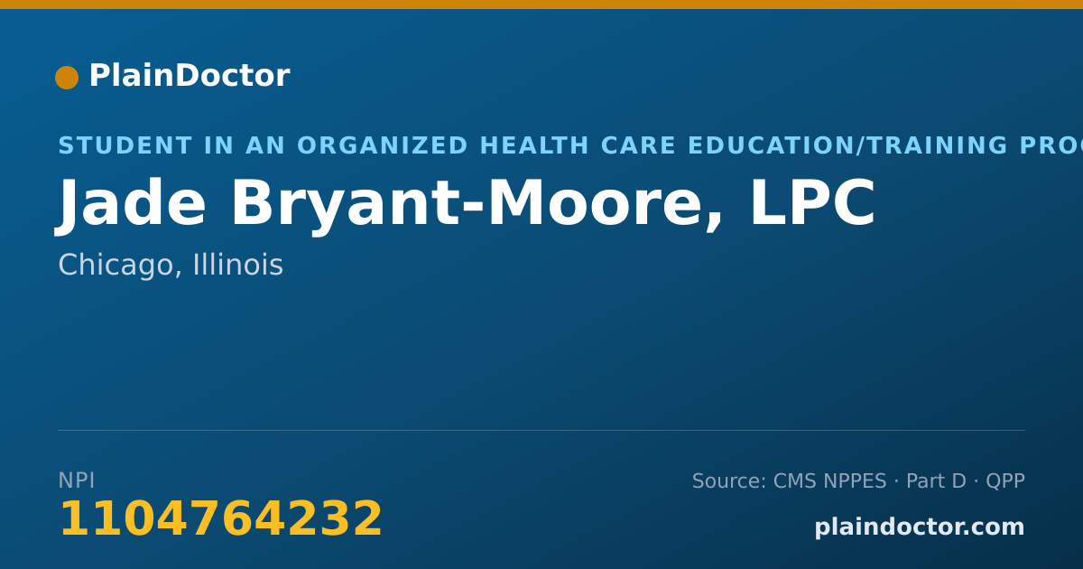 Shareable card for Jade Bryant-Moore, LPC - Student in an Organized Health Care Education/Training Program, Chicago, IL