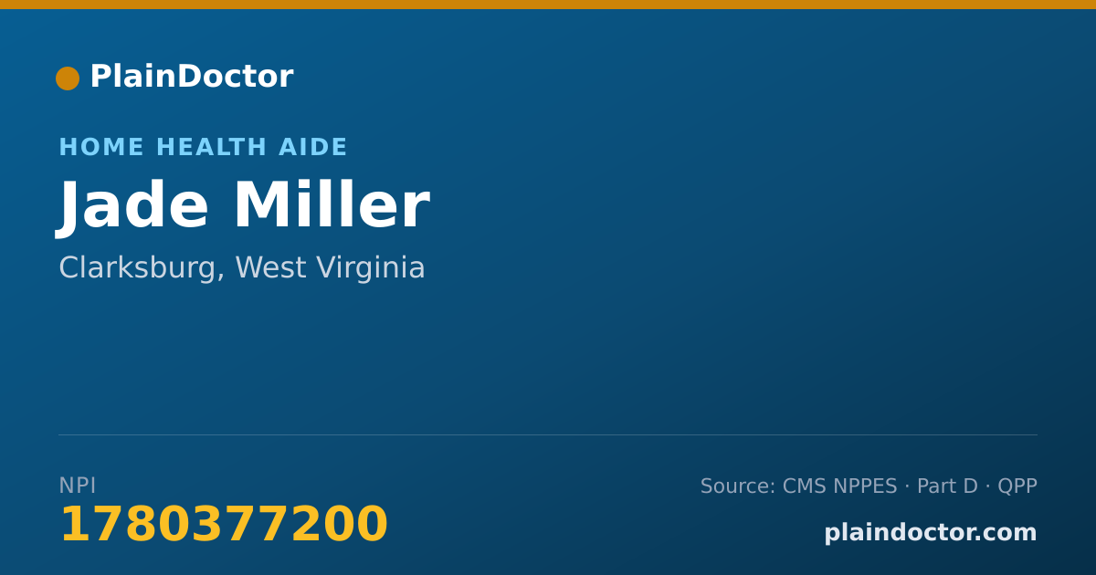 Shareable card for Jade Miller - Home Health Aide, Clarksburg, WV