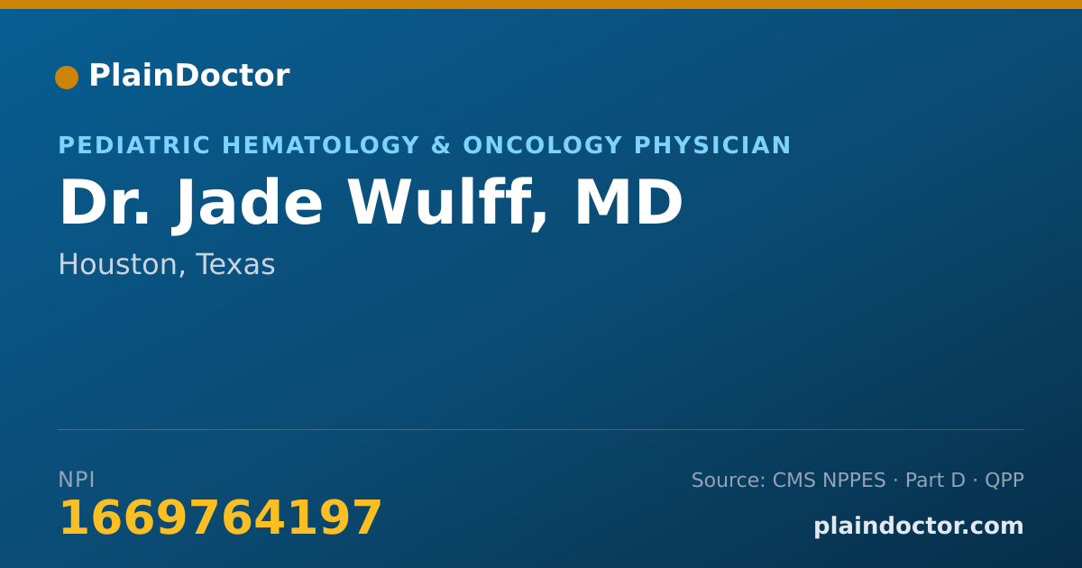 Shareable card for Jade Wulff, MD - Pediatric Hematology & Oncology Physician, Houston, TX