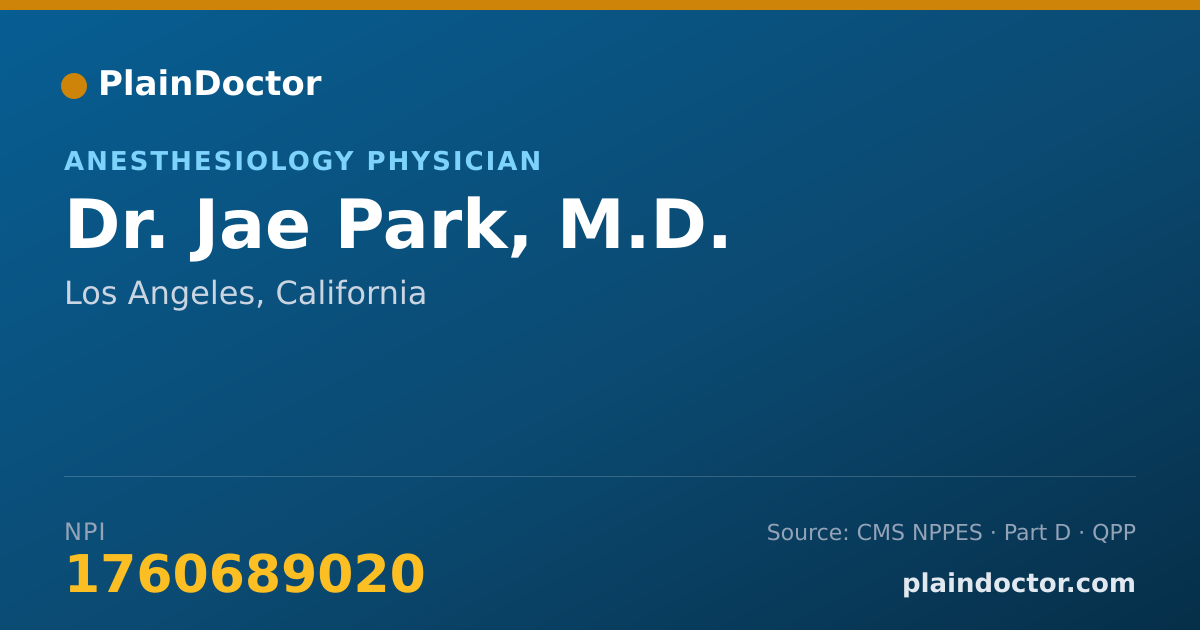 Shareable card for Jae Park, M.D. - Anesthesiology Physician, Los Angeles, CA