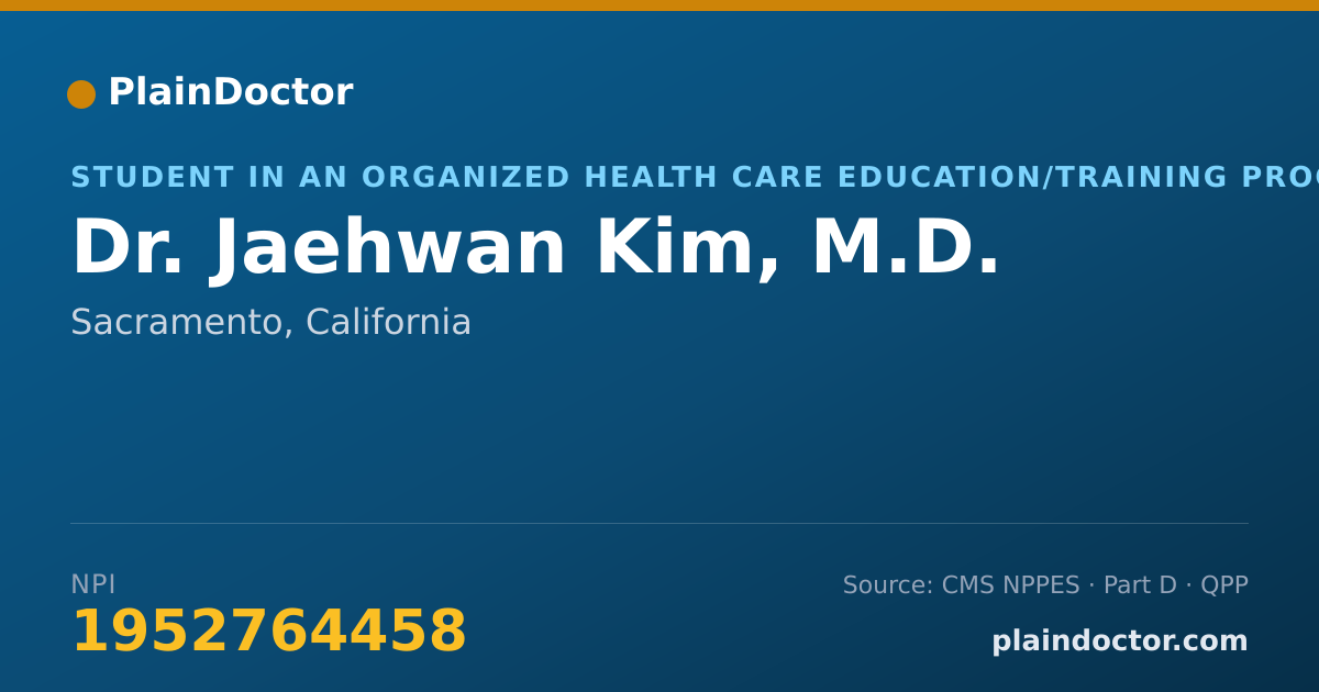 Shareable card for Jaehwan Kim, M.D. - Student in an Organized Health Care Education/Training Program, Sacramento, CA