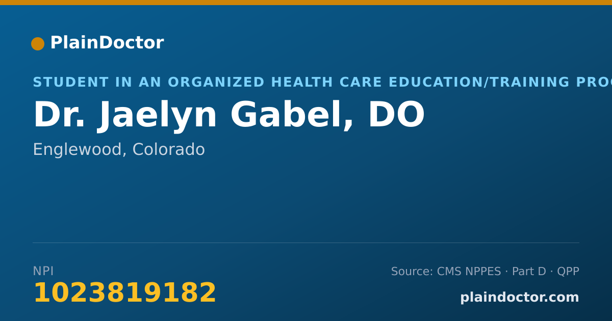 Shareable card for Jaelyn Gabel, DO - Student in an Organized Health Care Education/Training Program, Englewood, CO