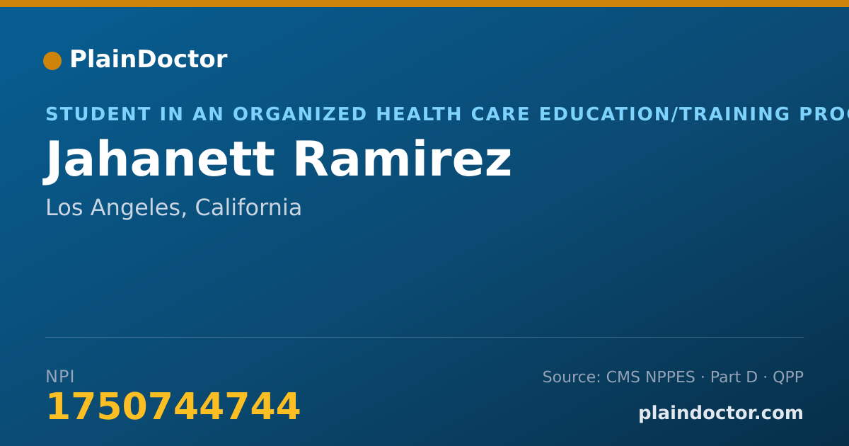 Shareable card for Jahanett Ramirez - Student in an Organized Health Care Education/Training Program, Los Angeles, CA