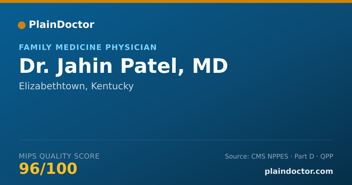 Shareable card for Jahin Patel, MD - Family Medicine Physician, Elizabethtown, KY