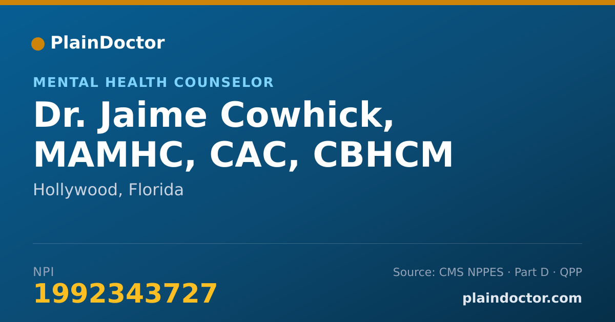 Shareable card for Jaime Cowhick, MAMHC, CAC, CBHCM - Mental Health Counselor, Hollywood, FL