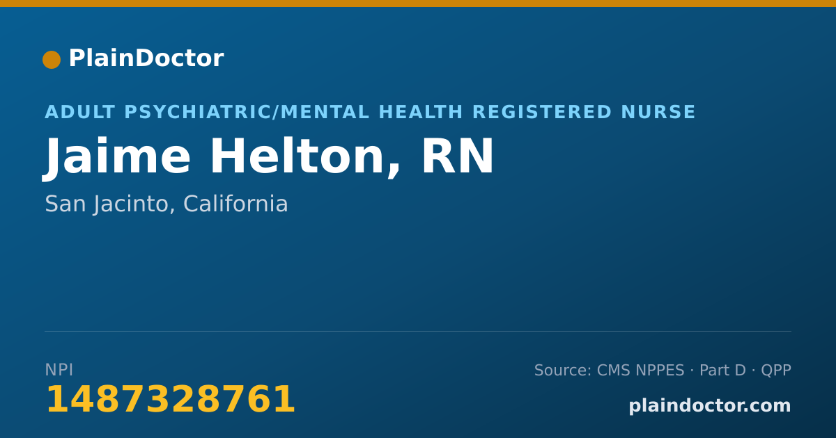 Shareable card for Jaime Helton, RN - Adult Psychiatric/Mental Health Registered Nurse, San Jacinto, CA