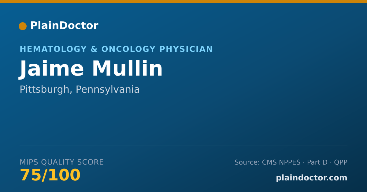 Shareable card for Jaime Mullin - Hematology & Oncology Physician, Pittsburgh, PA