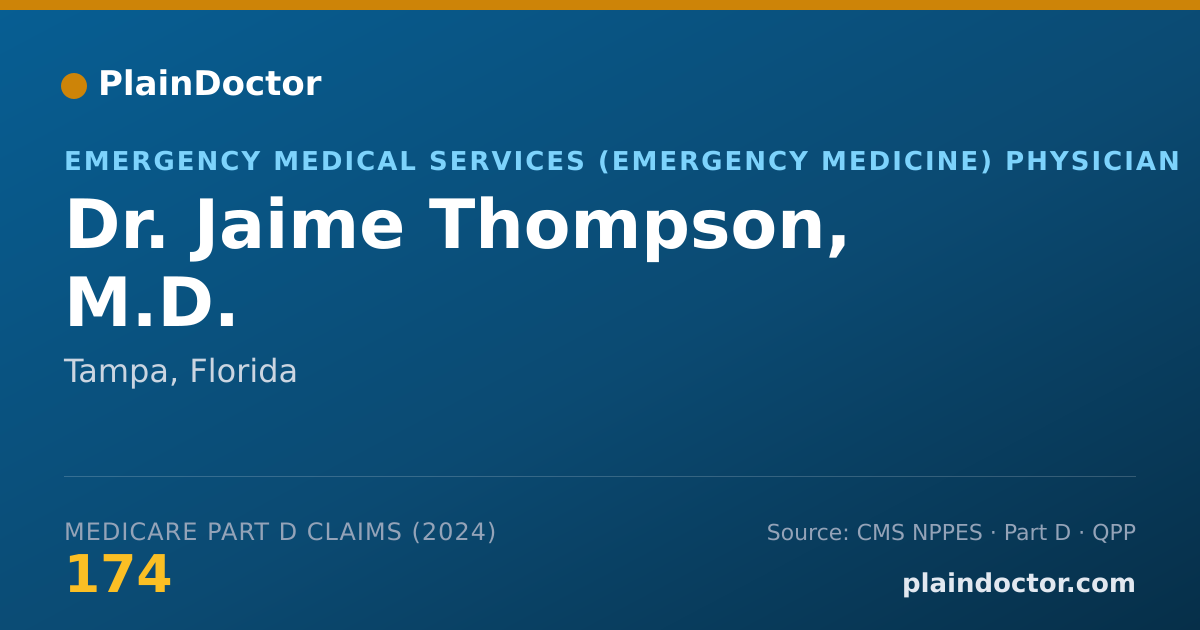 Shareable card for Jaime Thompson, M.D. - Emergency Medical Services (Emergency Medicine) Physician, Tampa, FL