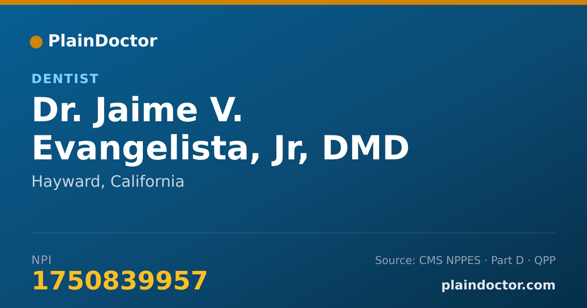 Shareable card for Jaime V. Evangelista, Jr, DMD - Dentist, Hayward, CA