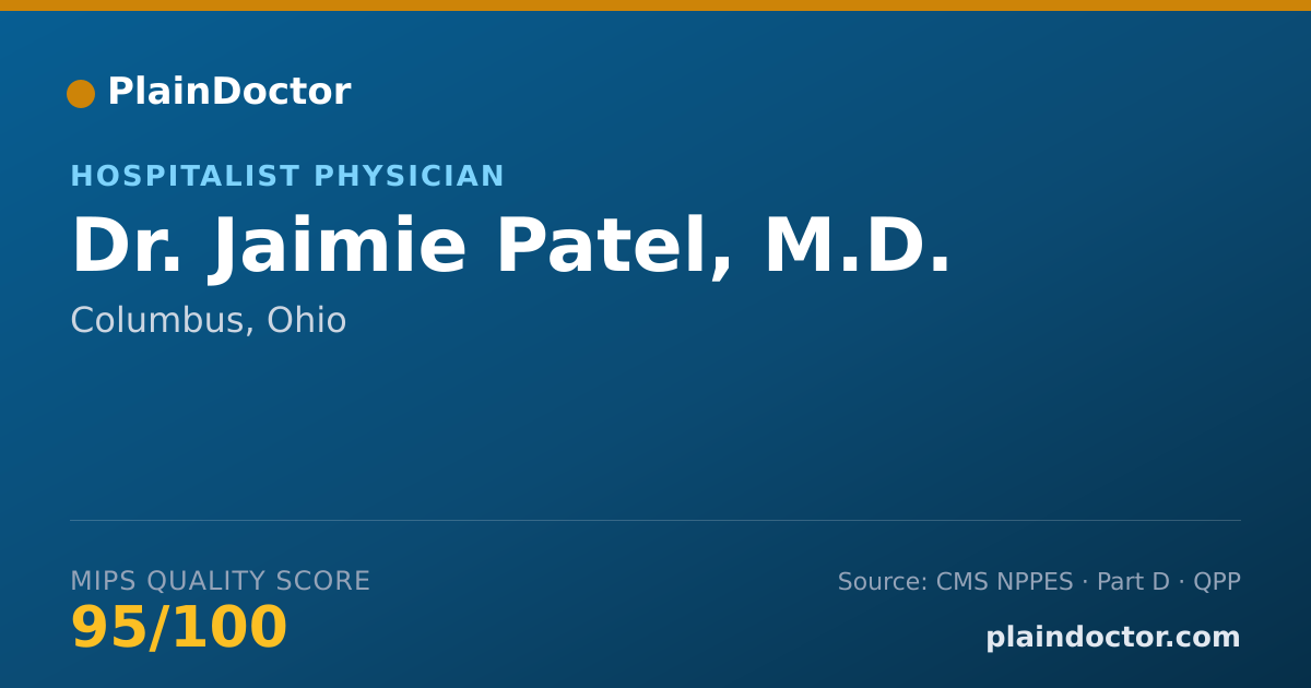 Shareable card for Jaimie Patel, M.D. - Hospitalist Physician, Columbus, OH