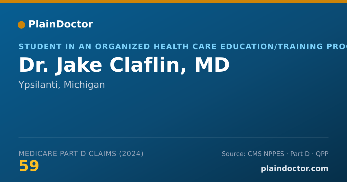 Shareable card for Jake Claflin, MD - Student in an Organized Health Care Education/Training Program, Ypsilanti, MI