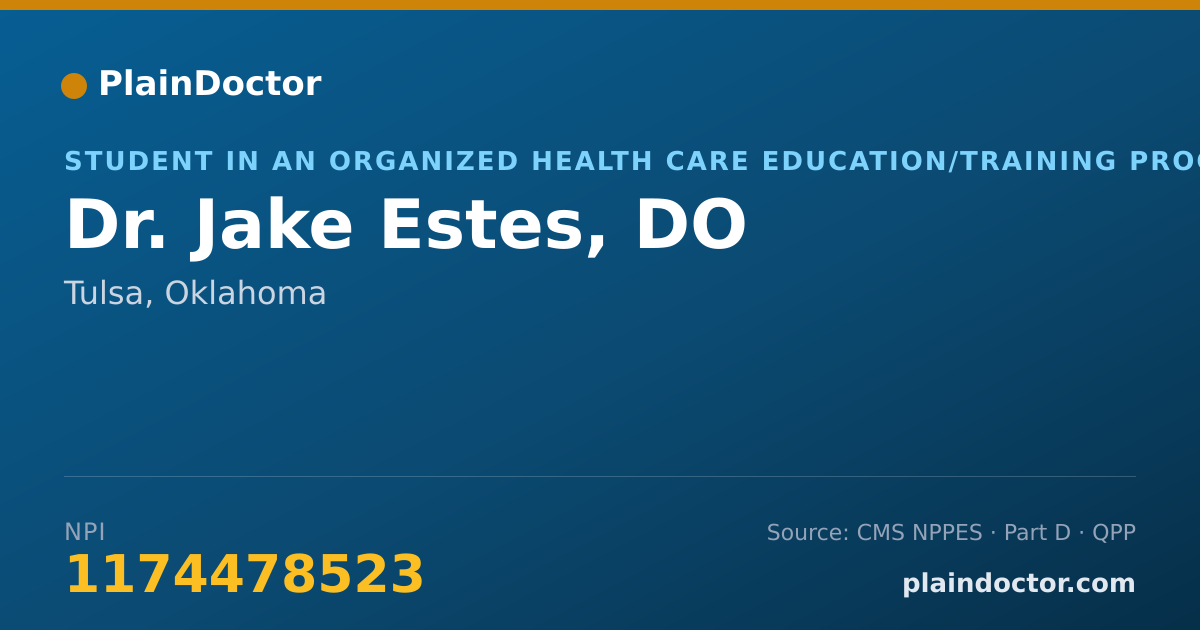 Shareable card for Jake Estes, DO - Student in an Organized Health Care Education/Training Program, Tulsa, OK