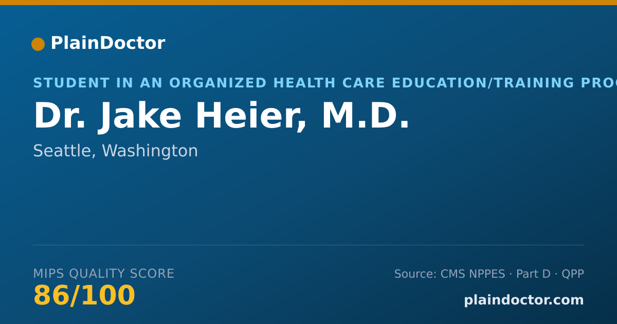 Shareable card for Jake Heier, M.D. - Student in an Organized Health Care Education/Training Program, Seattle, WA