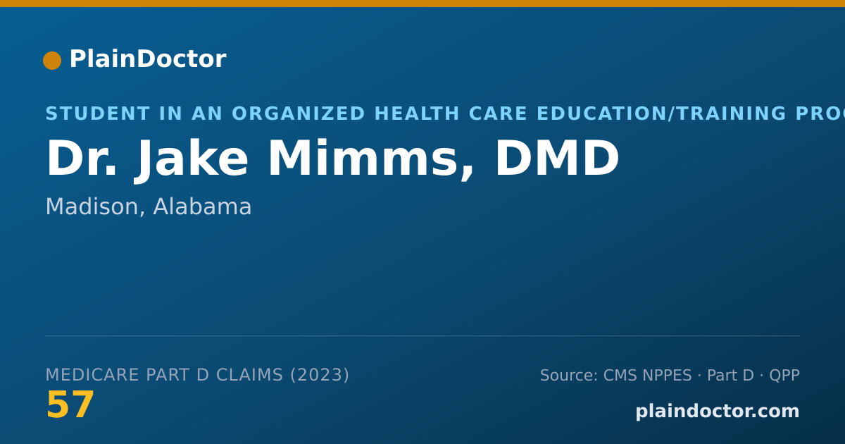 Shareable card for Jake Mimms, DMD - Student in an Organized Health Care Education/Training Program, Madison, AL