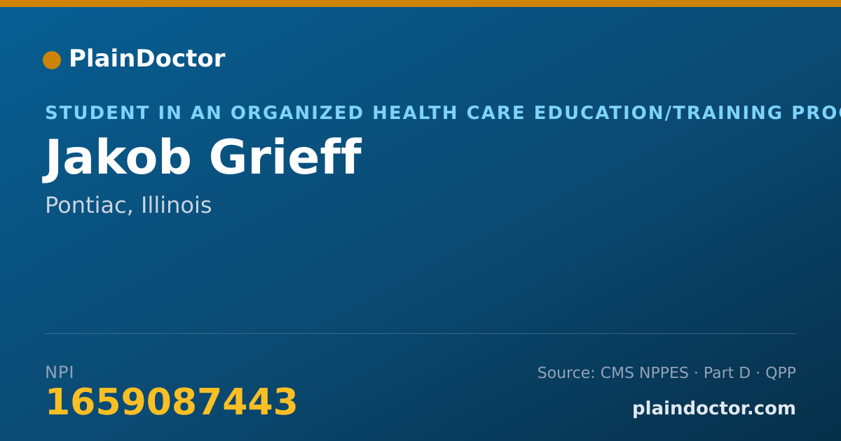 Shareable card for Jakob Grieff - Student in an Organized Health Care Education/Training Program, Pontiac, IL