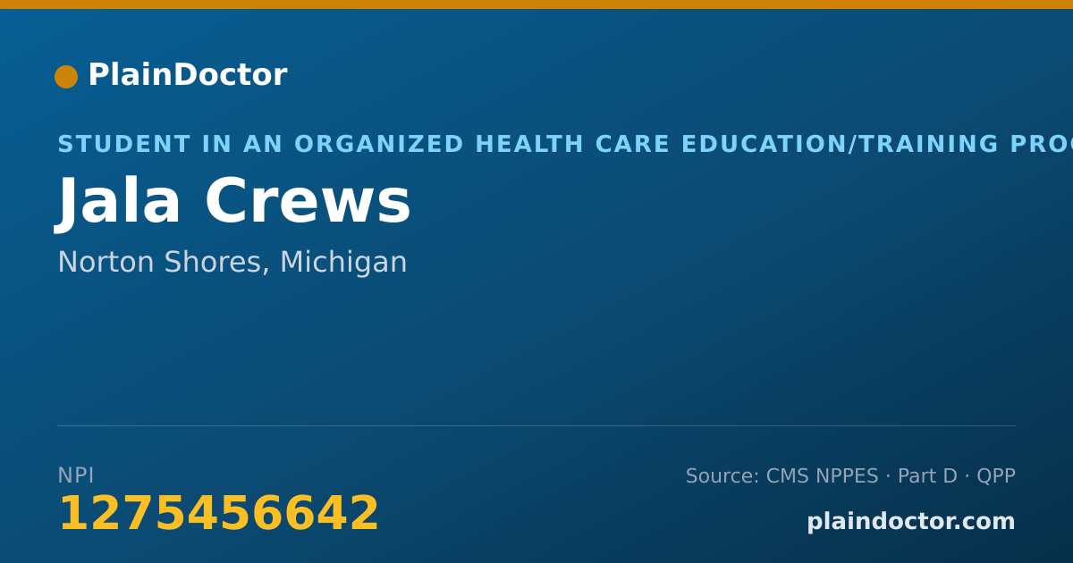 Shareable card for Jala Crews - Student in an Organized Health Care Education/Training Program, Norton Shores, MI