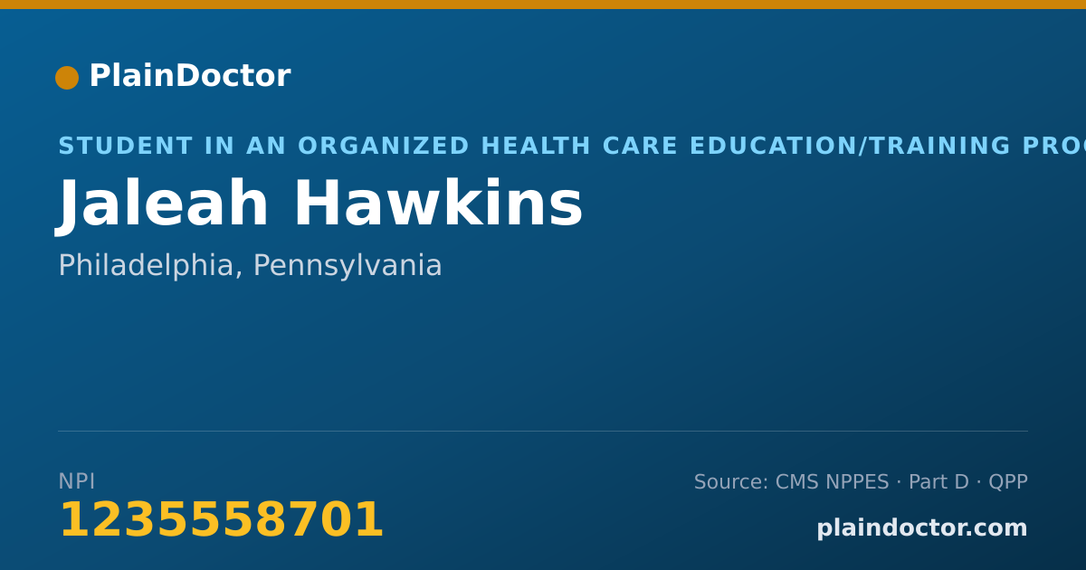 Shareable card for Jaleah Hawkins - Student in an Organized Health Care Education/Training Program, Philadelphia, PA