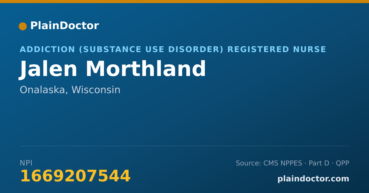 Shareable card for Jalen Morthland - Addiction (Substance Use Disorder) Registered Nurse, Onalaska, WI