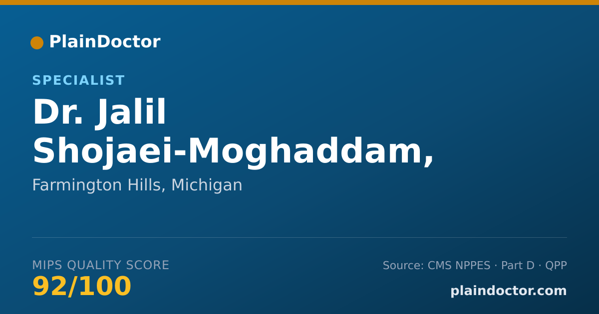 Shareable card for Jalil Shojaei-Moghaddam, M.D. - Specialist, Farmington Hills, MI