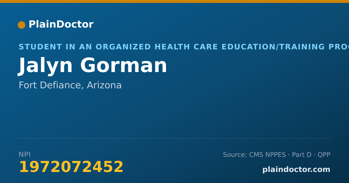Shareable card for Jalyn Gorman - Student in an Organized Health Care Education/Training Program, Fort Defiance, AZ