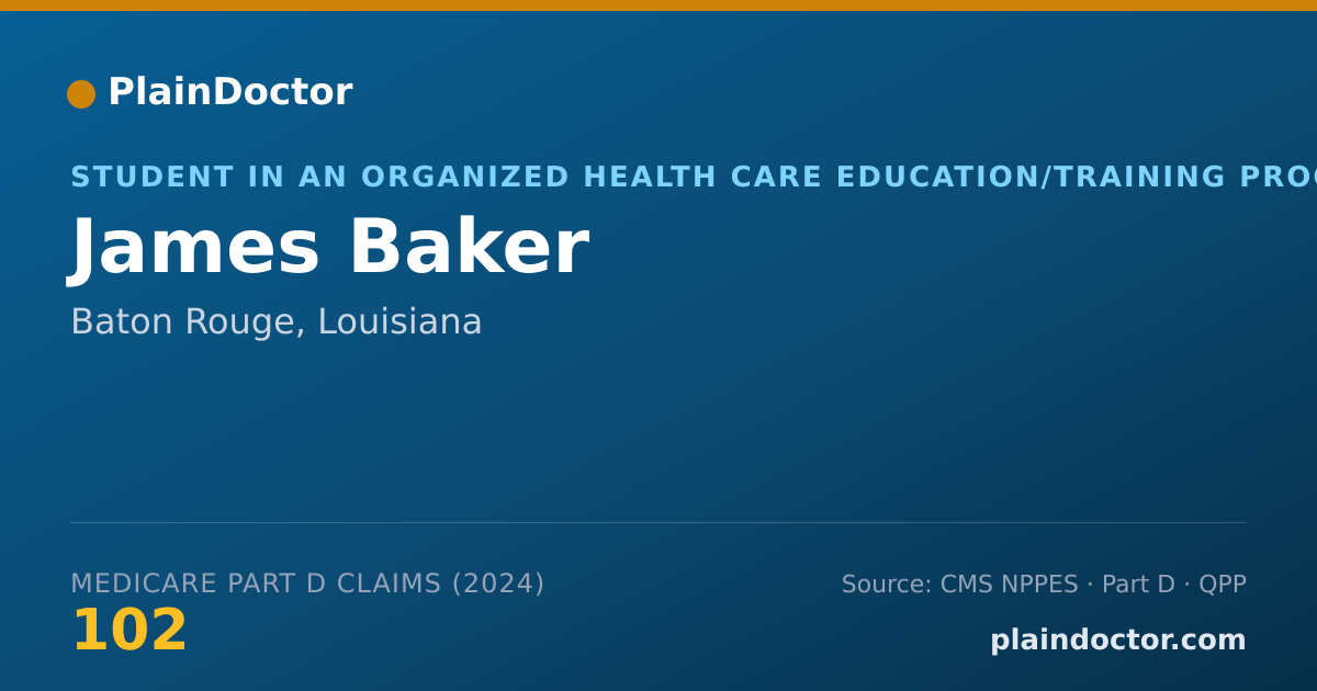 Shareable card for James Baker - Student in an Organized Health Care Education/Training Program, Baton Rouge, LA